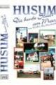 Husum - Die bunte Stadt am Meer