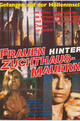 Frauen hinter Zuchthausmauern