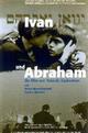 Ivan und Abraham