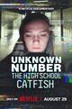 Unknown Number: The High School Catfish