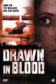 Drawn in Blood