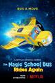 The Magic School Bus Rides Again