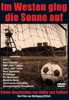 Im Westen ging die Sonne auf