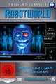 Robotworld - Rebellion der Maschinen