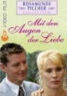 Rosamunde Pilcher: Mit den Augen der Liebe