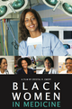 Black Women in Medicine