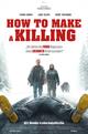 How to Make a Killing