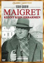 Maigret kennt kein Erbarmen
