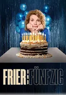 Frier und Fünfzig - Am Ende meiner Tage