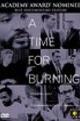A Time for Burning