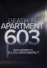 Death in Apartment 603: What Happened to Ellen Greenberg?