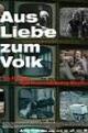 Aus Liebe Zum Volk