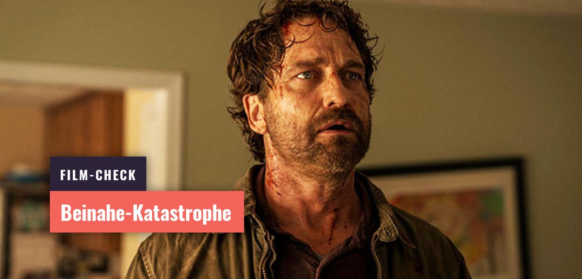 Gerard Butler im echten Katastrophenfilm Greenland