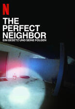 The Perfect Neighbor – Ein Gesetz und seine Folgen