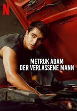 Metruk Adam – Der Verlassene Mann
