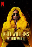 Katt Williams: World War III
