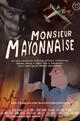 Monsieur Mayonnaise