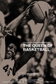 The Queen of Basketball