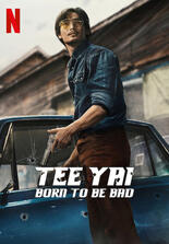 Tee Yai: Born to Be Bad