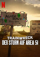 Trainwreck: Storm Area 51