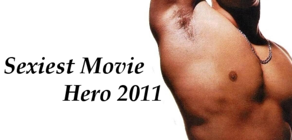Wer ist der Sexiest Movie Hero 2011?