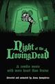 Night of the Loving Dead
