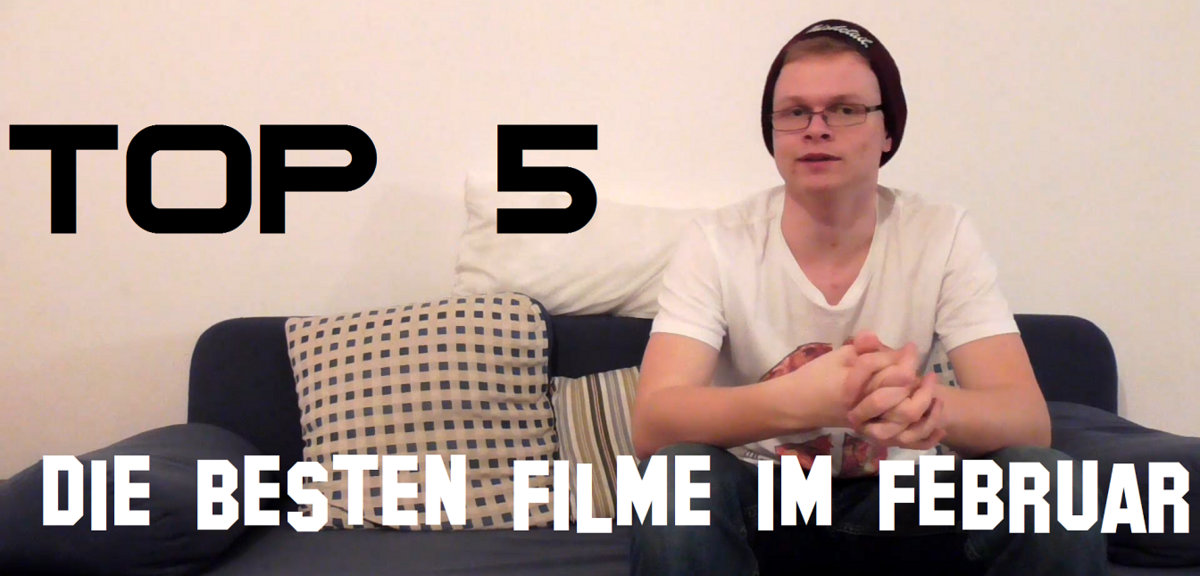 Die besten Filme im Februar!