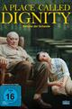 A Place Called Dignity – Kolonie der Schande