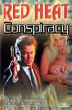Red Heat Conspiracy