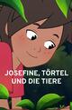 Josefine, Törtel und die Tiere