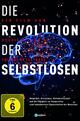 Die Revolution der Selbstlosen