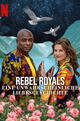 Rebel Royals: Eine unwahrscheinliche Liebesgeschichte