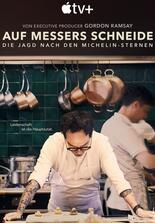 Auf Messers Schneide: Die Jagd nach den Michelin-Sternen