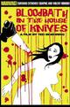 Bloodbath in the House of Knives