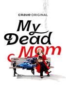 My Dead Mom