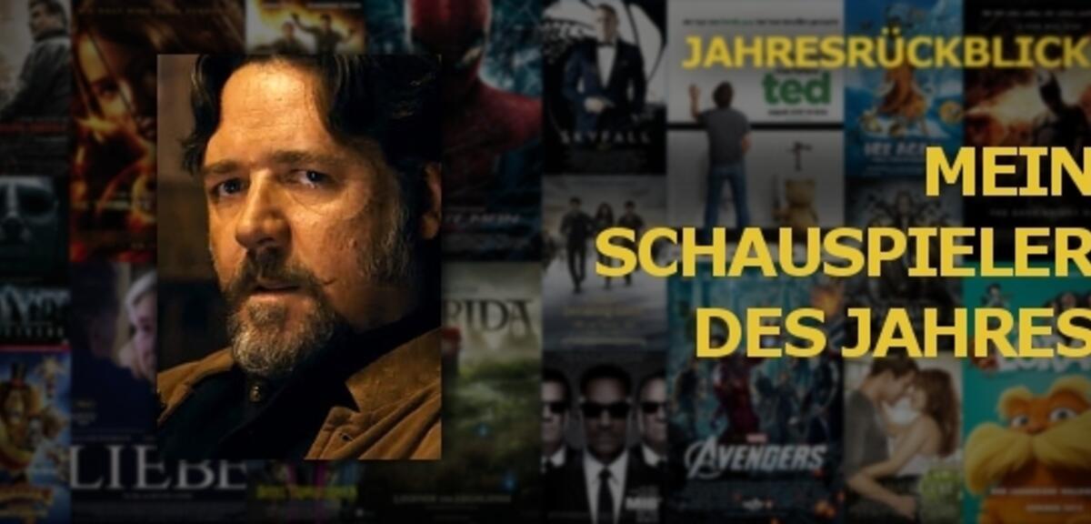 Russell Crowe ist mein Schauspieler des Jahres