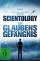 Scientology - Ein Glaubensgefängnis