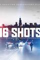 16 Shots