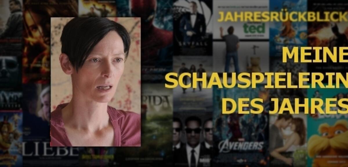 Meine Schauspielerin des Jahres - Tilda Swinton