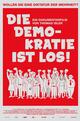 Die Demokratie ist los!