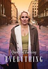 Queen of Fucking Everything