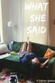 What She Said 