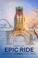 Epic Ride: The Story of Universal Theme Parks