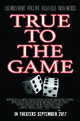 True to the Game