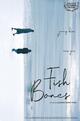 Fish Bones