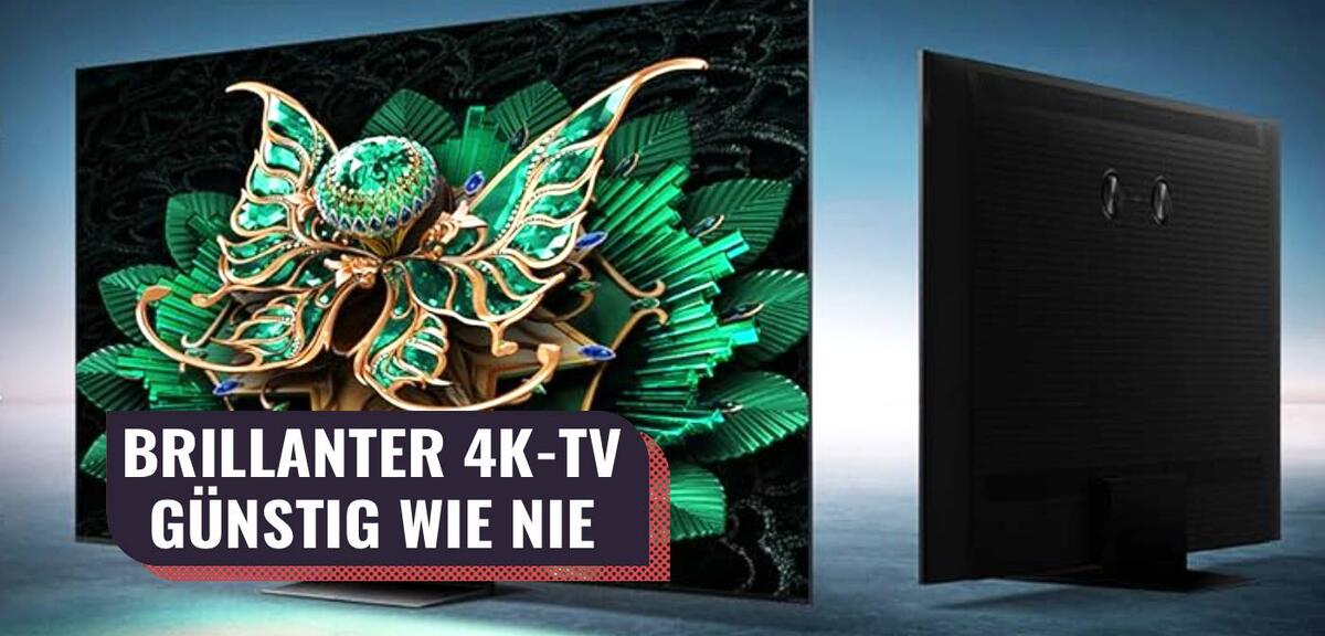 OLED, ade? Diese 4K-TVs von 50 bis 98 Zoll stechen zum Tiefpreis die Konkurrenz aus!