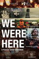 We Were Here