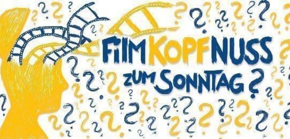 Die Film-Kopfnuss zum Sonntag.