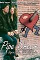 Pipe Dream  Lügen haben Klempnerbeine