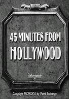 45 Minuten vor Hollywood